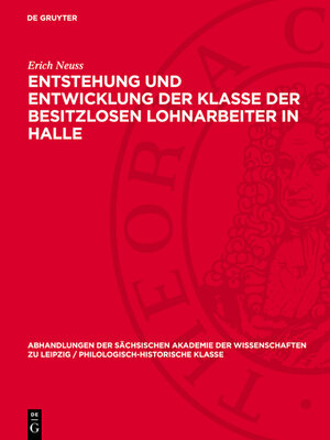 cover image of Entstehung und Entwicklung der Klasse der besitzlosen Lohnarbeiter in Halle